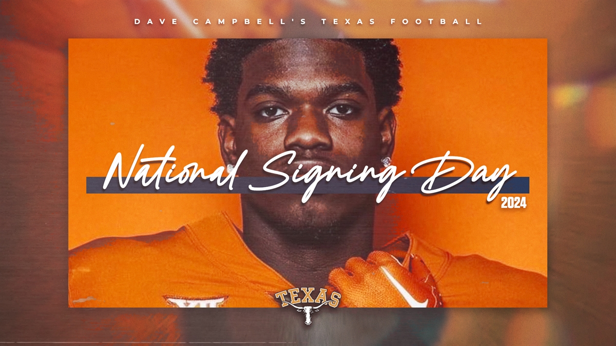 2024 National Signing Day Texas Longhorns Ink State's Top Class