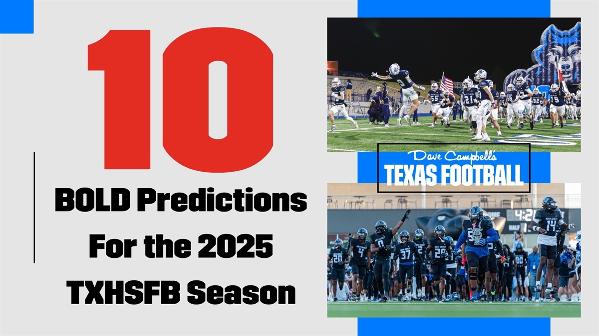 10 Bold Predictions For the 2025 TXHSFB Season