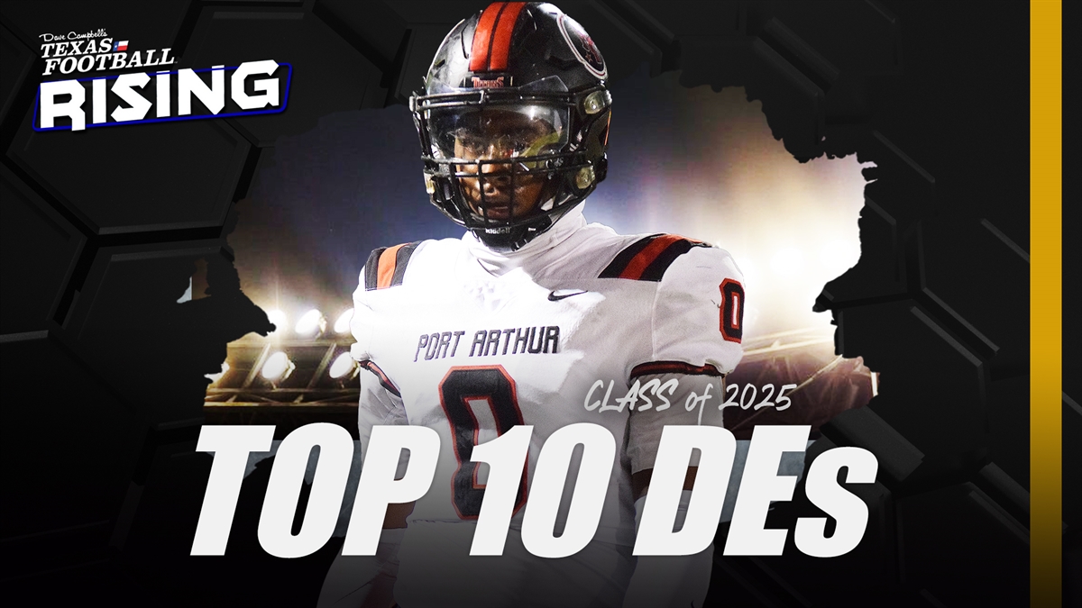 Class of 2025: Top 10 TXHSFB Defensive End Prospects