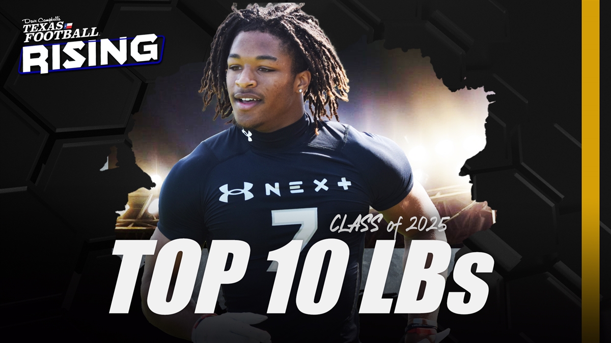 Class of 2025 Top 10 TXHSFB Linebacker Prospects