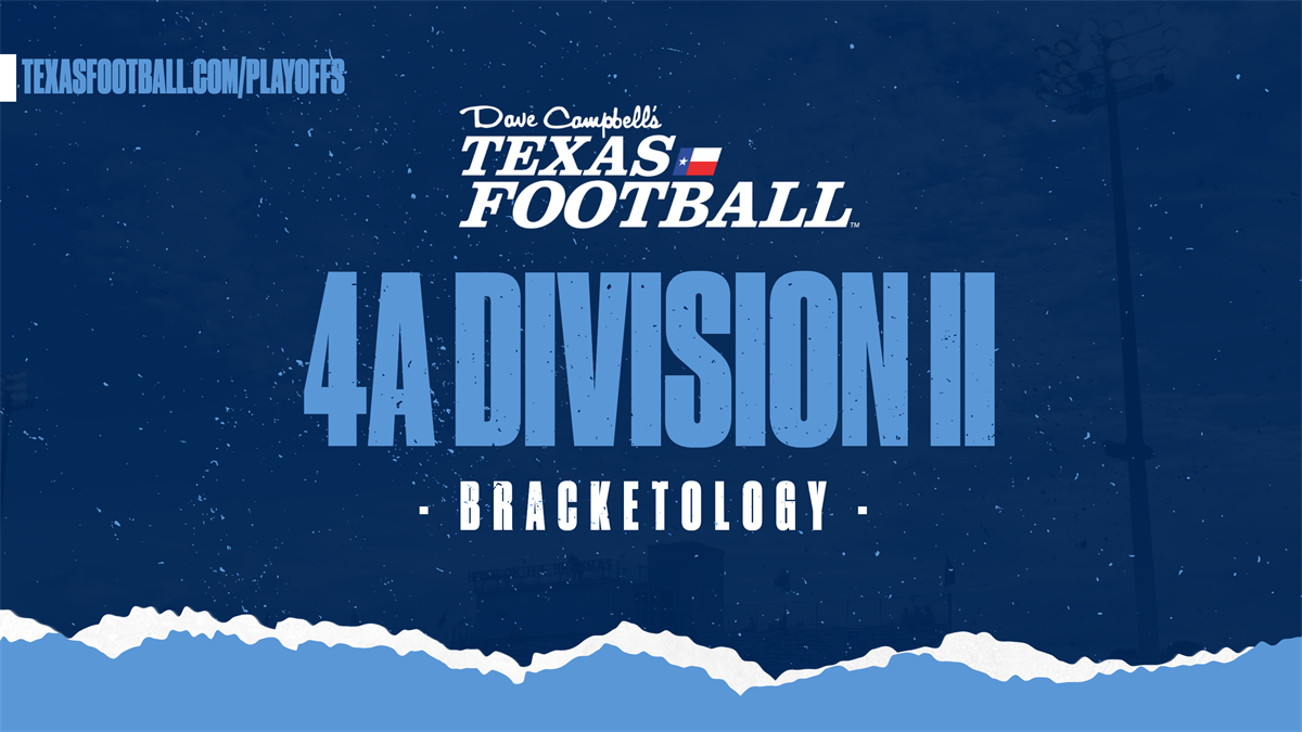 BRACKETOLOGY 2020 Texas High School Football Playoffs 4A DII
