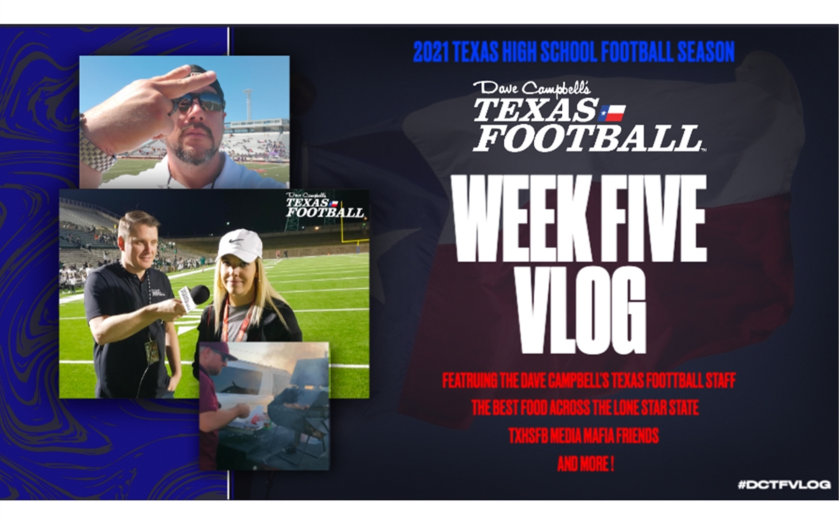 2021 Dave Campbell's Texas Football TXHSFB Vlog Week 5