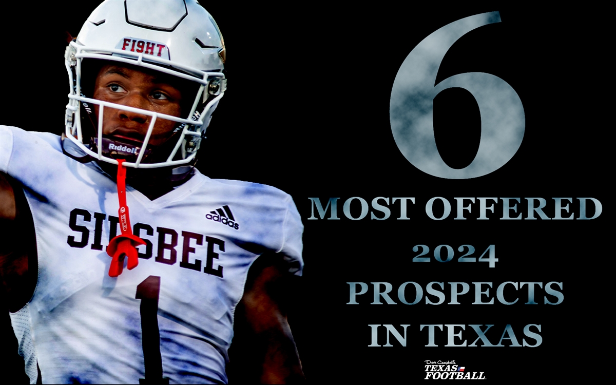 UPDATED The Six Most Offered 2024 Prospects In Texas   6 22216457 