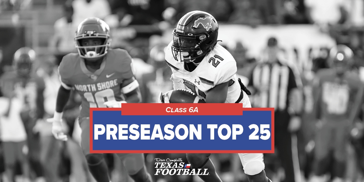 REVEALED The Top 25 Class 6A Teams in Texas High School Football in 2023