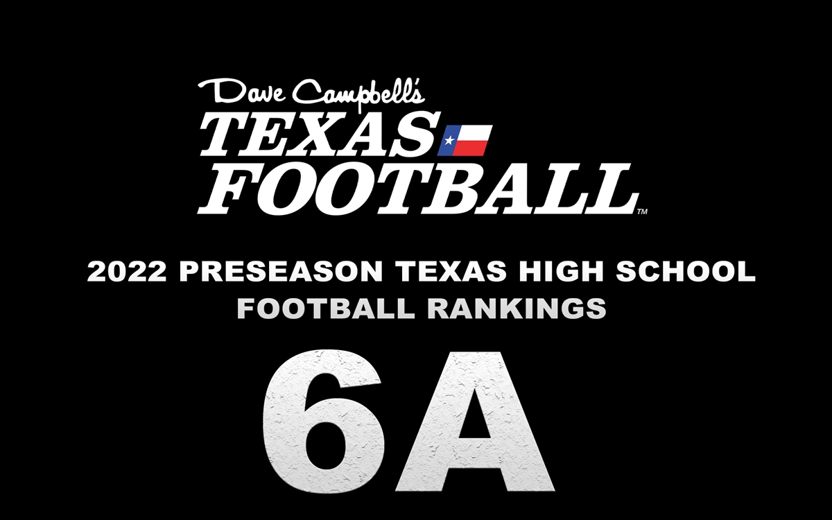 Breaking Dctfap Preseason Texas High School Football Top 10 Rankings Class 6a