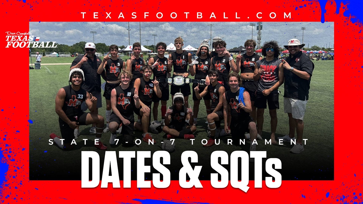 BREAKING: Texas 7-on-7 State Tournament Dates, SQTs Announced