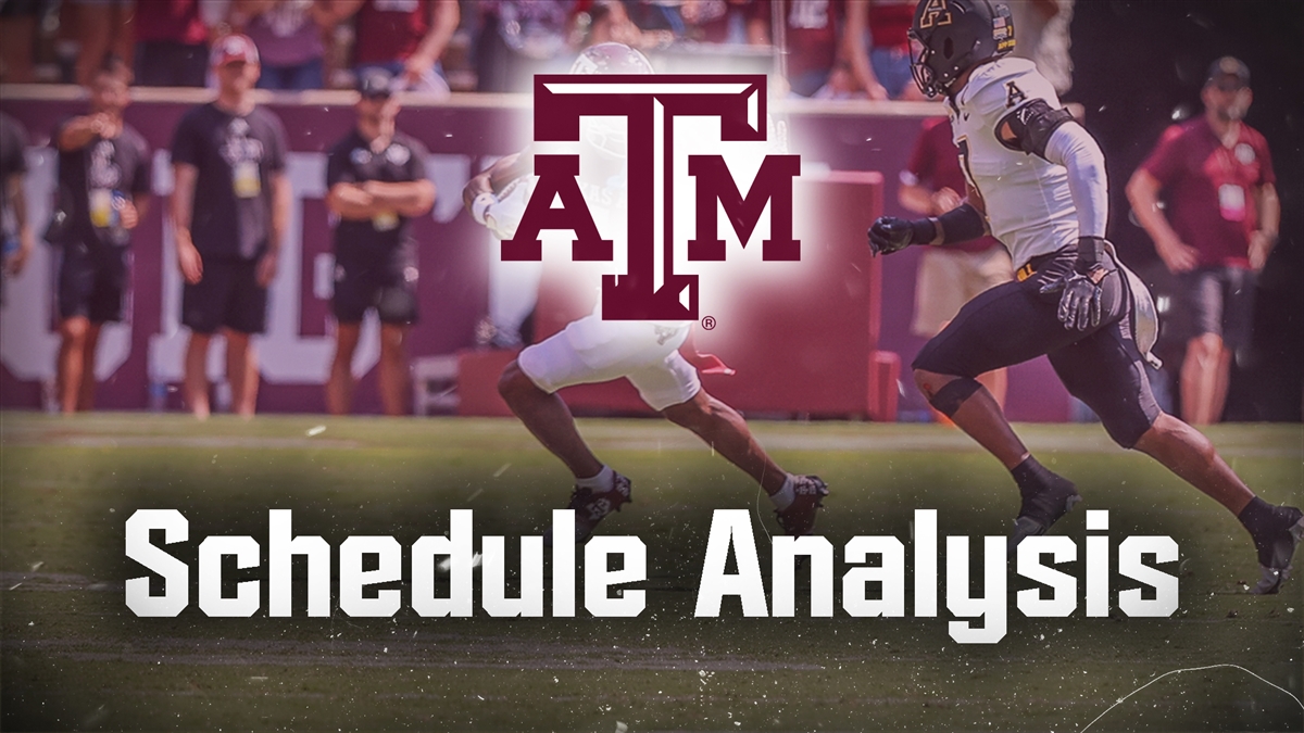 Analyzing the 2023 Schedule Texas A&M Aggies