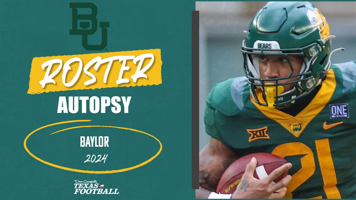 Baylor 2024 Roster Autopsy Bears face pivotal season in 2024