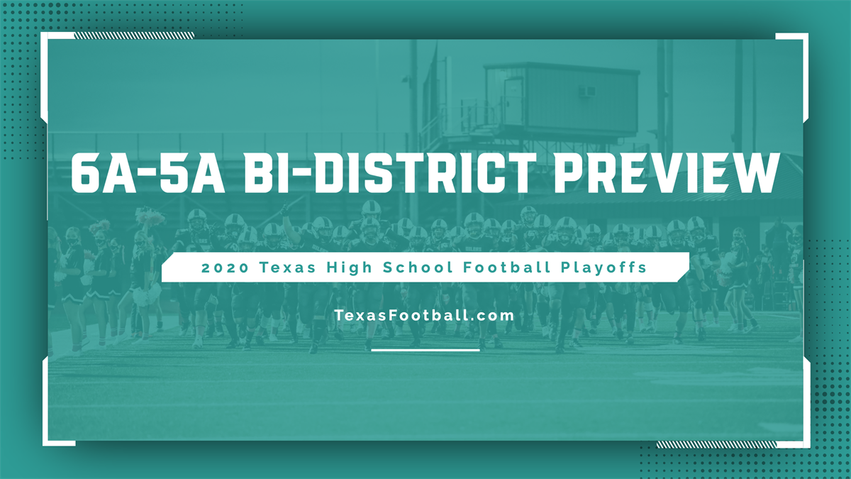 2020 Texas High School Football Playoffs: 6A-5A Bi-District Preview