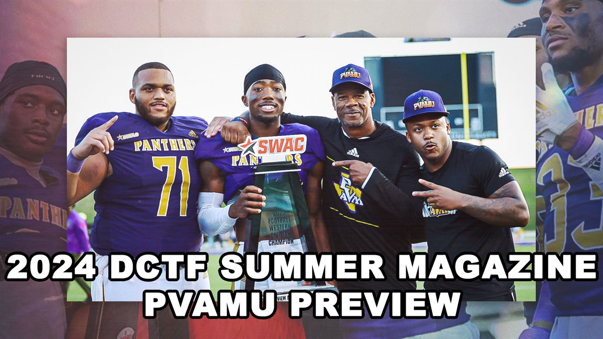 2024 DCTF Magazine Team Preview: Prairie View A&M Panthers