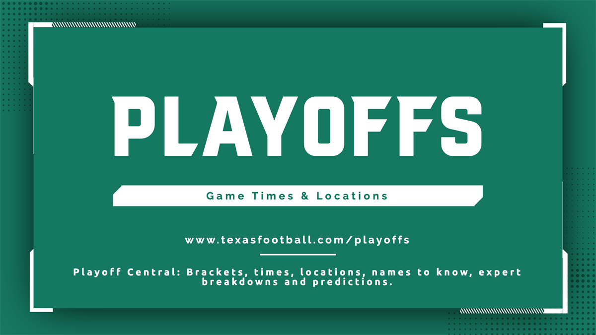 2020 TXHSFB Playoffs: Game Times & Locations