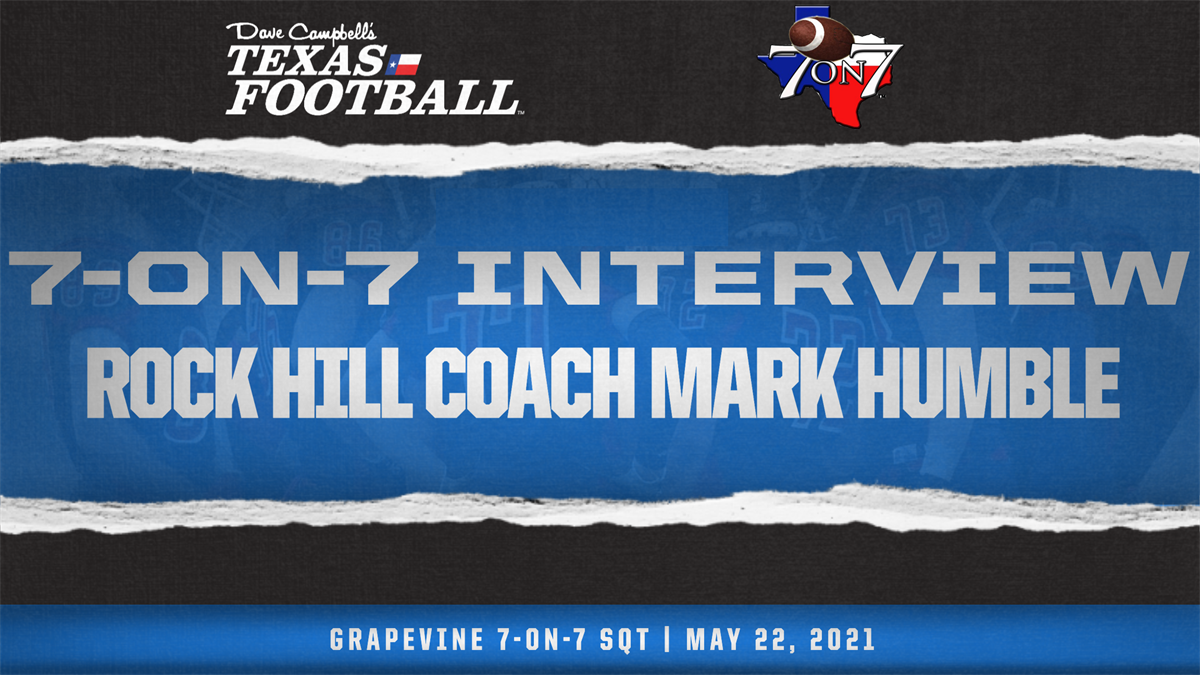 7on7 Interview Prosper Rock Hill coach Mark Humble