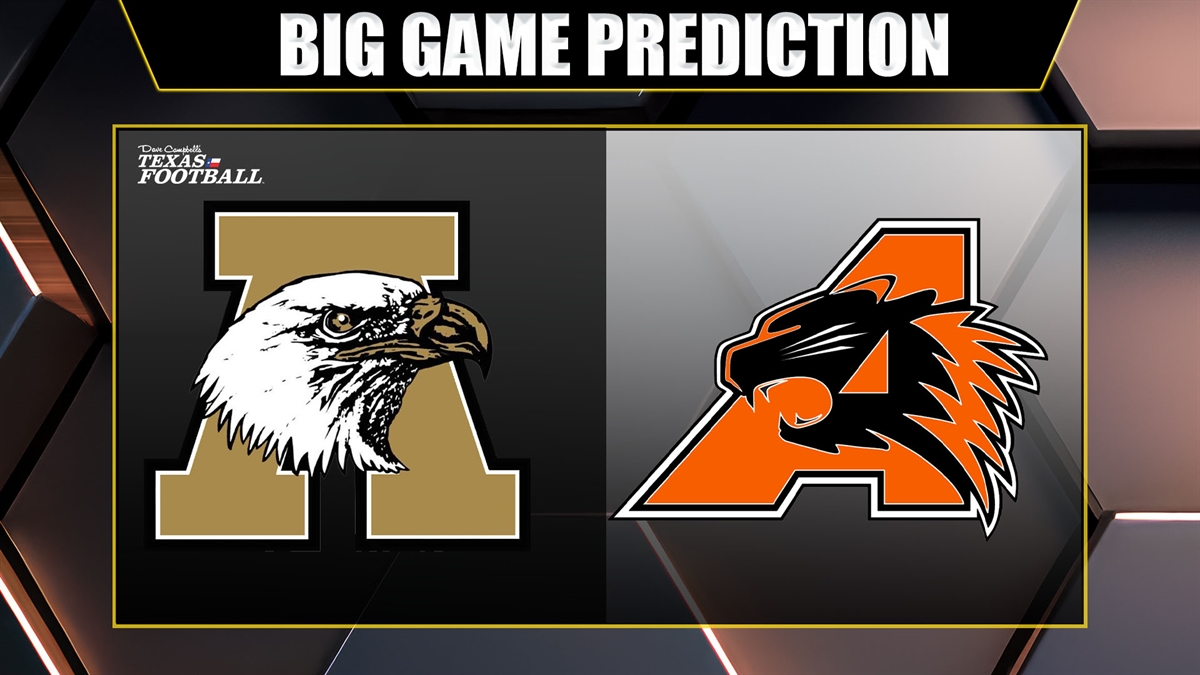 Big Game Prediction: Abilene (11-2) vs. Aledo (13-0)