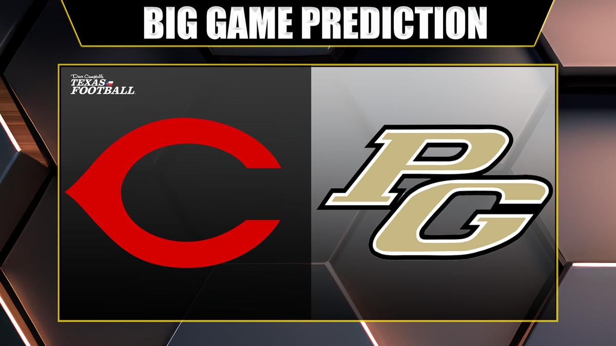 Big Game Prediction Texarkana Pleasant Grove (120) vs. Carthage (120