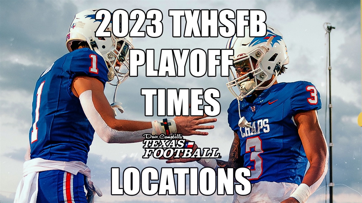 TXHSFB Playoffs: Round 4 Schedules - Class Of '24, '25 And '26 ...