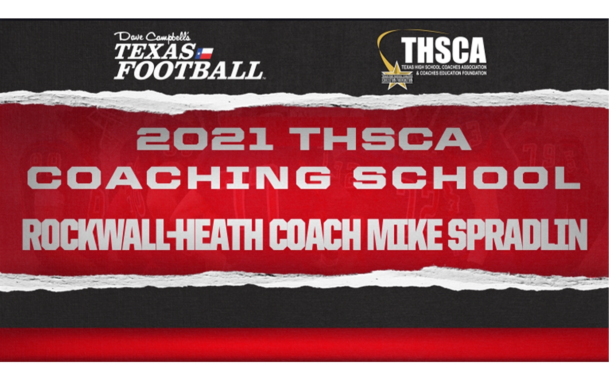 THSCA Coaching School Interview RockwallHeath head coach Mike Spradlin