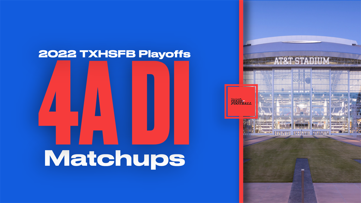 2022 Texas High School Football Playoff Matchups: 4A Division I