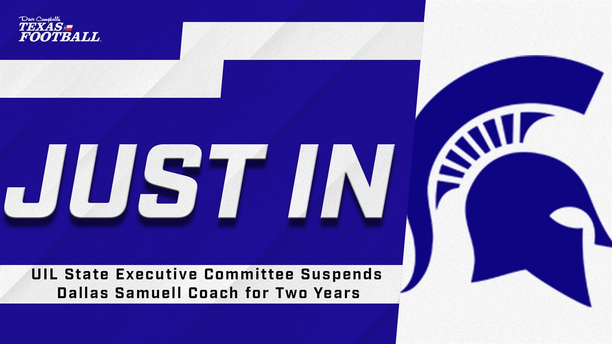 UIL State Executive Committee Suspends Dallas Samuell Coach for Two Years