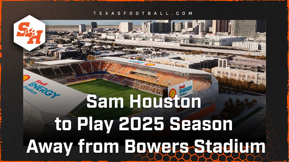 New: Sam Houston to Play 2025 Season Away from Bowers Stadium