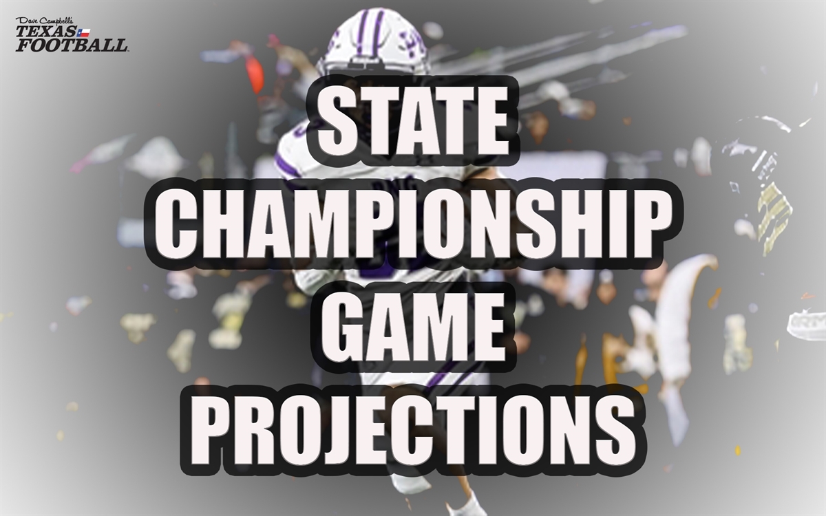 JUST IN: Texas High School Football State Championship Game Projections