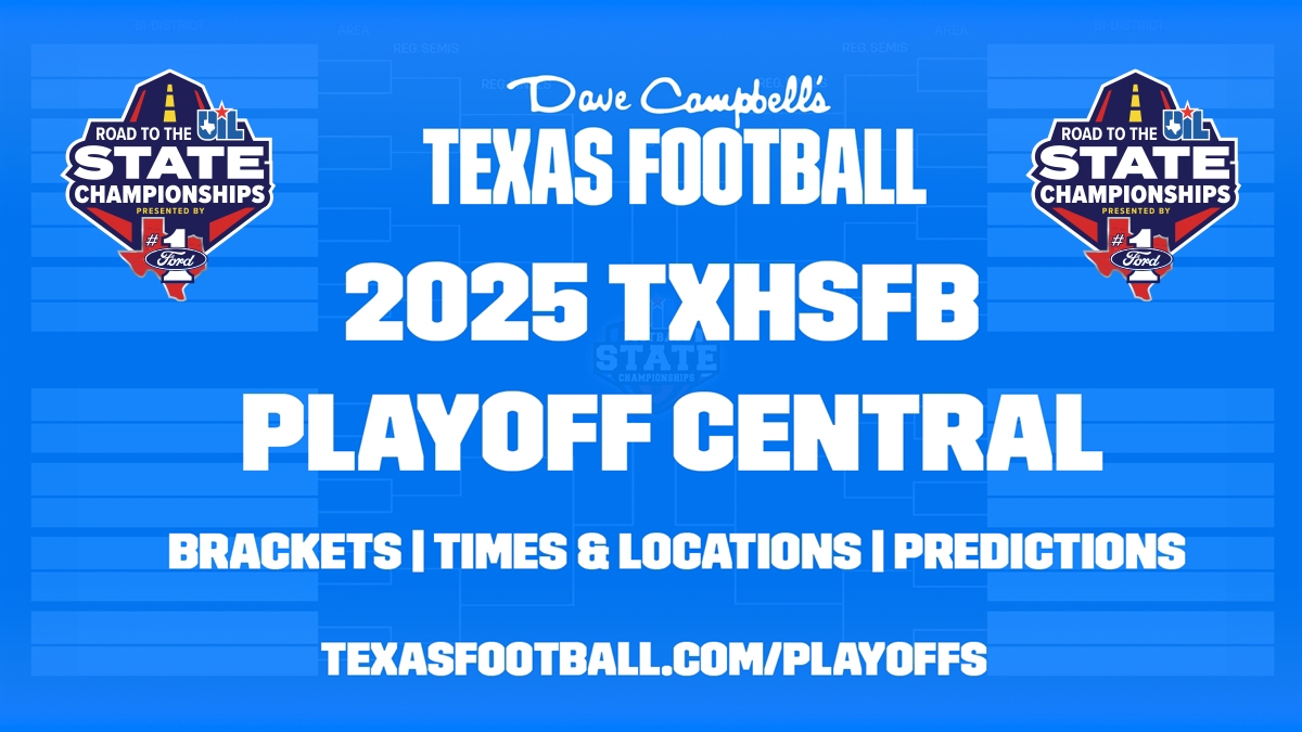 Texas High School Football Playoff Central: Brackets, Times, Predictions